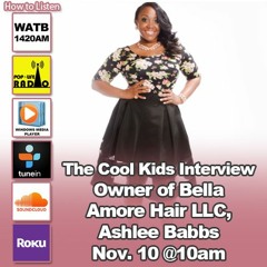 The Cool Kids Interview Owner of Bella Amore Hair, Ashlee Babbs