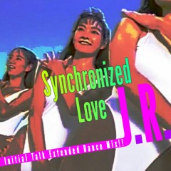 J.R. - Synchronized Love (Initial Talk Extended Dance Mix!!)  @InitialTalk