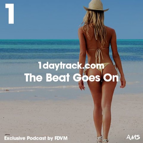 Exclusive Mix #28 | FDVM - The Beat Goes On | 1daytrack.com