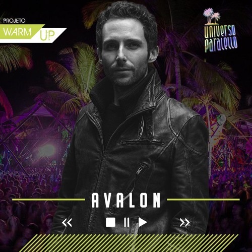 Warm UP - Universo Paralello - Dj Set - Avalon