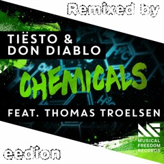 Tiesto & Don Diablo - Chemicals (eedion Remix)