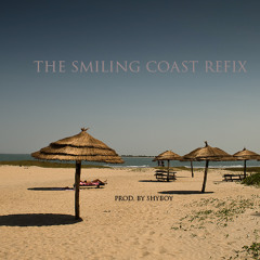 The Smiling Coast Refix [Prod. ShyBoy]
