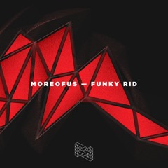 MOREOFUS - Funky Rid (FREE DOWNLOAD)