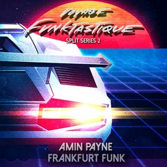 Split Series #2 - Amin Payne / Frankfurt Funk