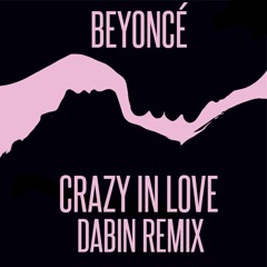 Queen B - Crazy in Luv (Dabin Remix)