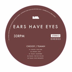 PREMIERE: Chocky - Tool Time - Ears Have Eyes