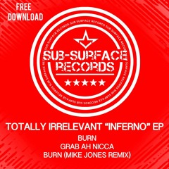 Totally Irelevant - Grabbed A Nicca (FREE DOWNLOAD)
