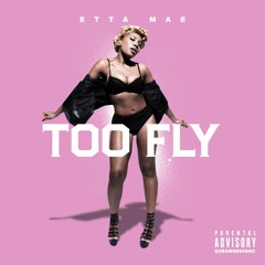 Too Fly (Produced by AB)