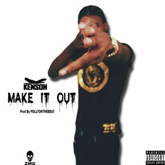 Kenson - Make It Out