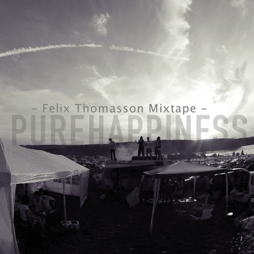 Pure Happiness (Felix Thomasson Mixtape)