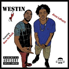 Westin ft. Nique The Geek (Prod. By Supah Mario)