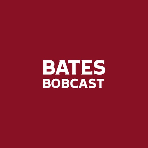 Bates Bobcast Episode 6: CBB Title and Midnight Madness!