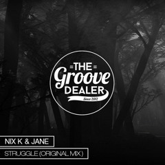 Nix K & Jane - Struggle (Original Mix) [Free Download]