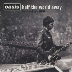 Half The World Away