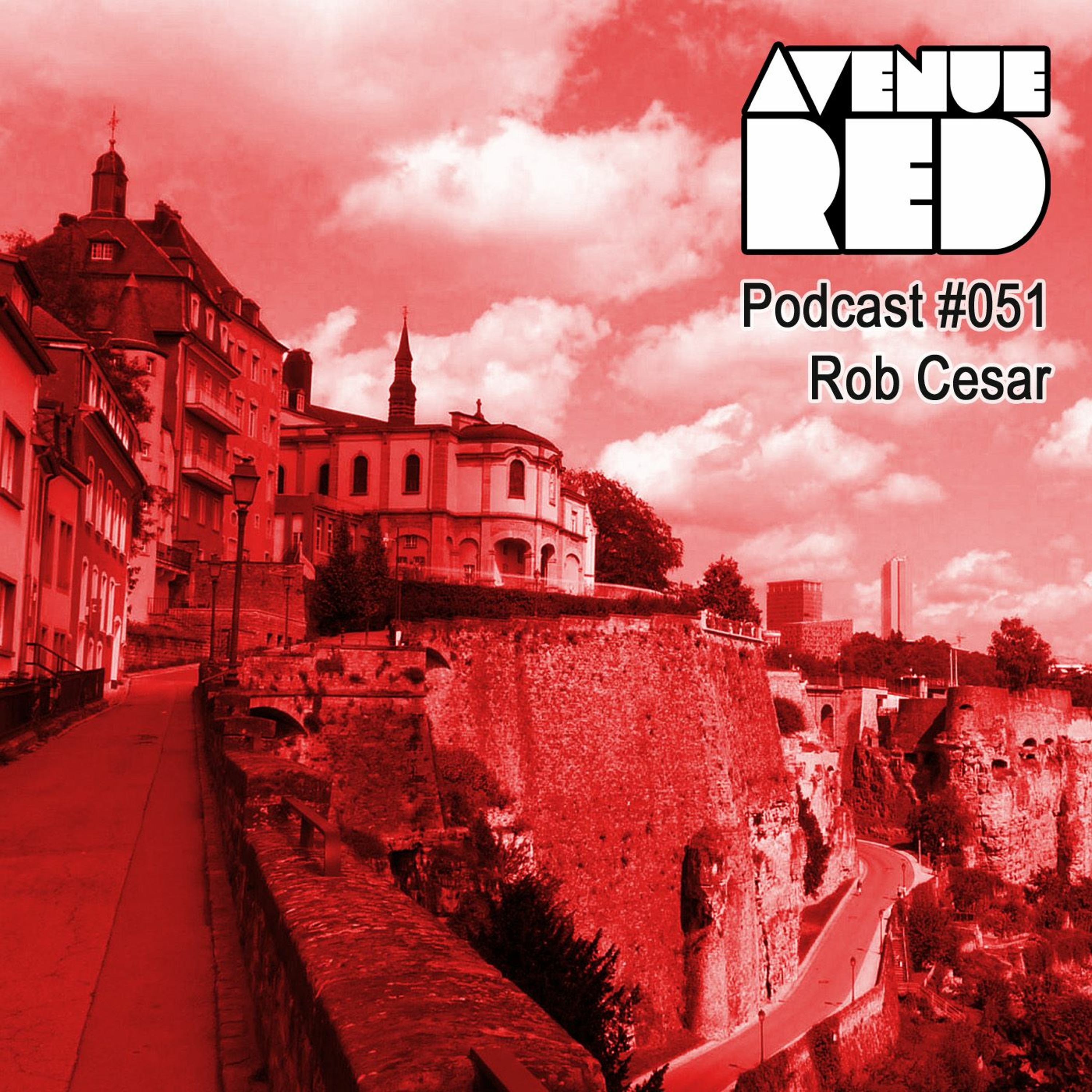 Avenue Red Podcast #051 - Rob Cesar