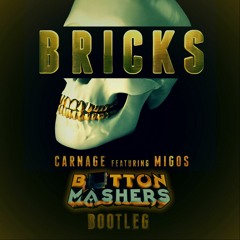 Carnage & Sikdope - Bricks Ft. Migos (Button Mashers Bootleg)