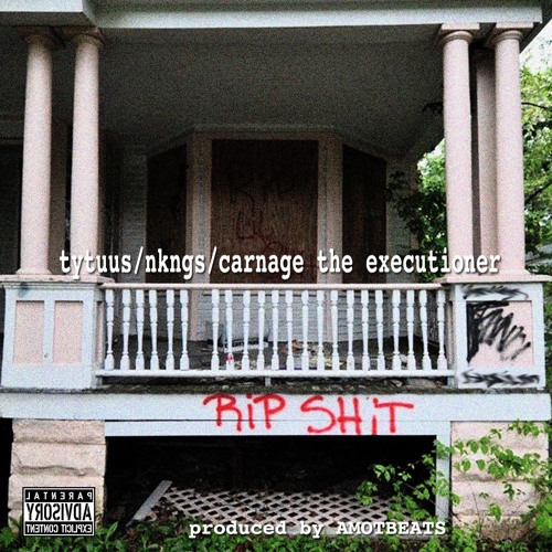 Tytuus - Rip Shit (Feat NKNGS And Carnage The Executioner)