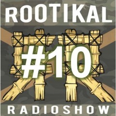 Rootikal Radioshow #10 - 10th November 2015