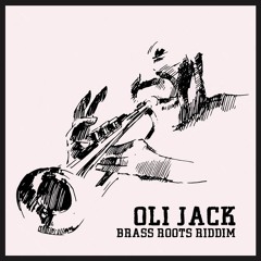 Oli Jack - Brass Roots Riddim ft. The Ragga Twins