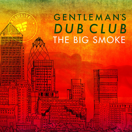 Gentleman's Dub Club - See Them - [Rootfire World Premiere]