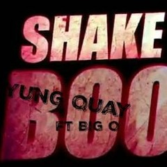 Yung Quay shake that ft Big O
