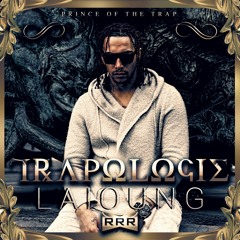 Laioung - Trapologie #PrinceOfTheTrap (Produced By GDFTHR & Laioung)#THERRRMOB