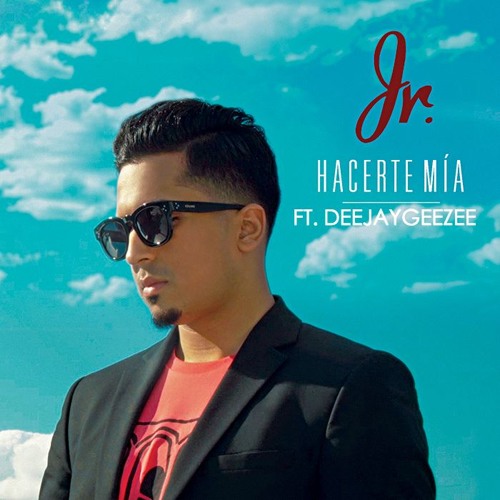 Stream JR- HACERTE MIA( DJ GEEZEE INTRO) by Deejay Geezee | Listen online  for free on SoundCloud