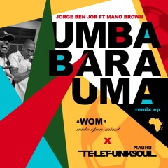 02 Umbabarauma (TelefunkSoul x WideOpenMind V.I.P. Brazilian BA$$ Remix)