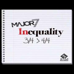 Major7 - Inequality (3 - 4´s Version)
