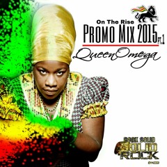 Queen Omega feat Solid Rock PROMO MIX Pt. 1 (2014)