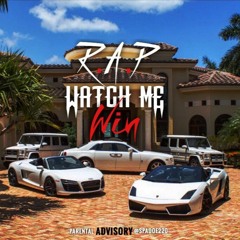 R.A.P - Watch Me Win