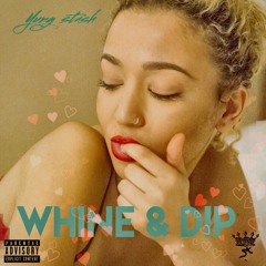 Whine And Dip (Money Me A Look Riddim)