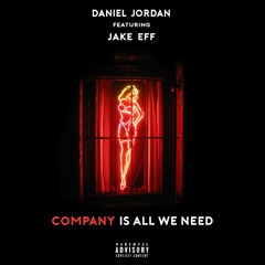 Company - @DanielJordan___ Ft. Jake Eff (Produced By Itsashleetho)