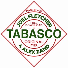 Joel Fletcher & Alex Zand - Tabasco (FREE DL)