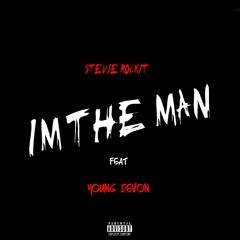 I'M THE MAN FEAT. YOUNG DEVON