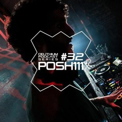 Delithium Podcast Series #32 Posh/111