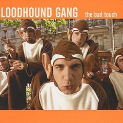 Bloodhound Gang - The Bad Touch (Brayden Cassar Bootleg)*FREE DL*