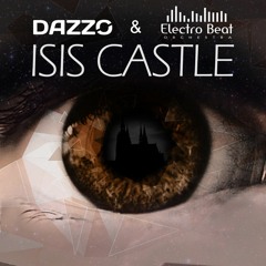 Dazzo - Isis Castle (Electro Beat Orchestra Remake) [FREE DL]