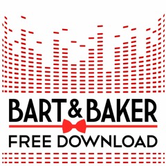 #FREEDOWNLOAD  : Bart&Baker CAN CAN ( The Bart&Baker Theme)