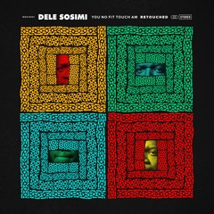 Dele Sosimi - You No Fit Touch Am (Medlar Remix) (STW Premiere)