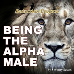 Being The Alpha Male