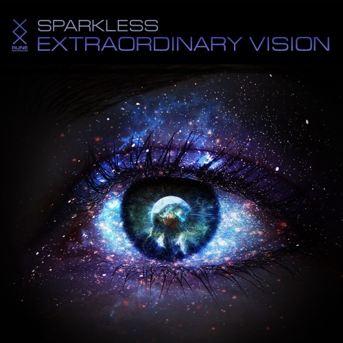 RUNE label djs: Sparkless – «Extraordinary Vision» podcast [2015]