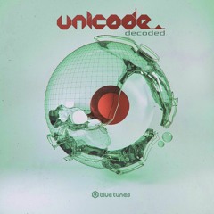 Unicode - Decoded EP Teaser