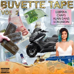 Chaps & LuJ & AlainDansSonJardin - Buvette Tape (Vol.2)