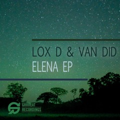 PREMIERE: Van Did & Lox D - Milla (F.E.M Remix)[Grrreat Recordings]