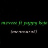 Mzvee Mensuro Obia Ft Pappy Kojo Mp3
