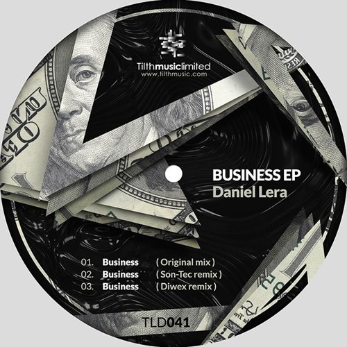 Daniel Lera - Business (Son-Tec Remix) [TILTH MUSIC LIMITED041]