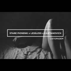 Stare Piosenki x Kaietanovich - Listopadem prod. Lessless