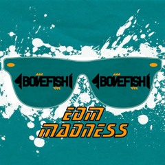 EDM Madness