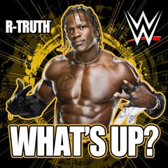 What's Up (R-Truth)